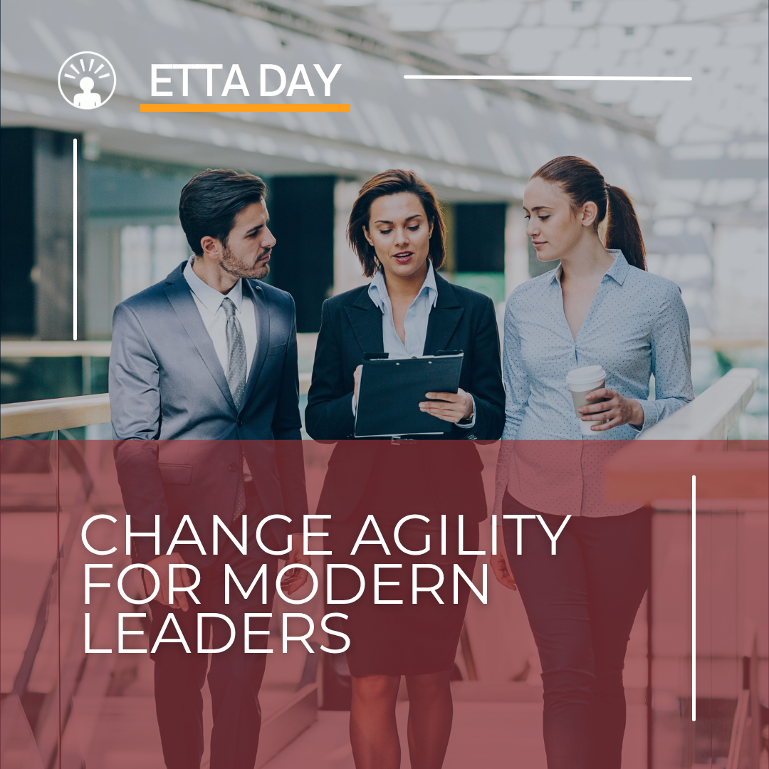ETTA Day webinar: Change Agility for Modern Leaders
